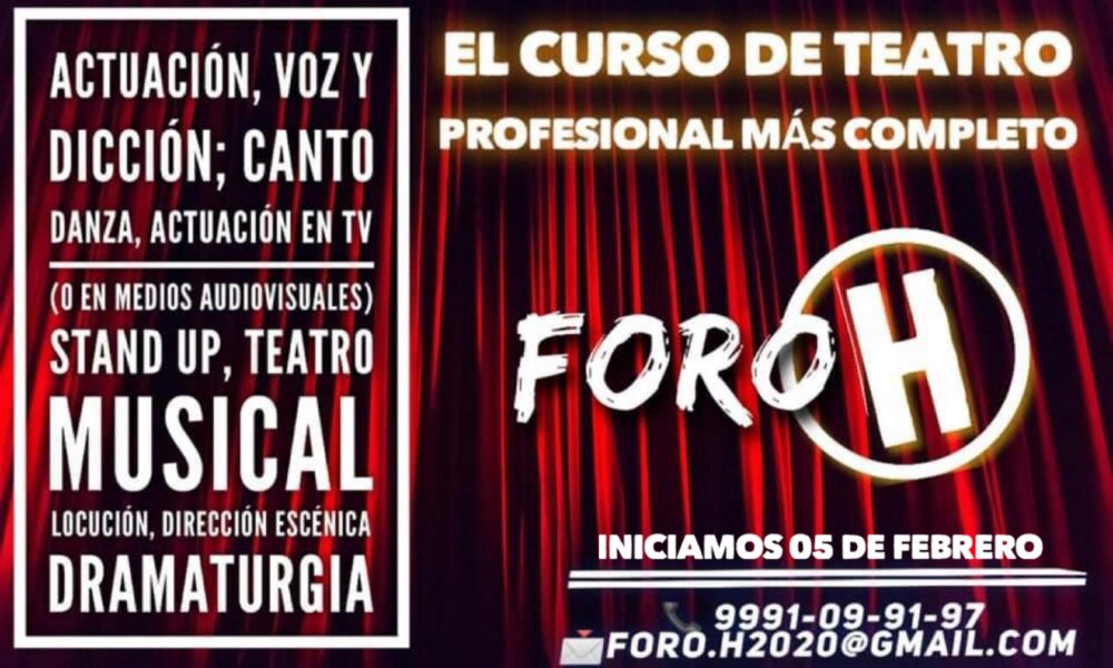 En Foro H impartirán curso completo de teatro en Mérida