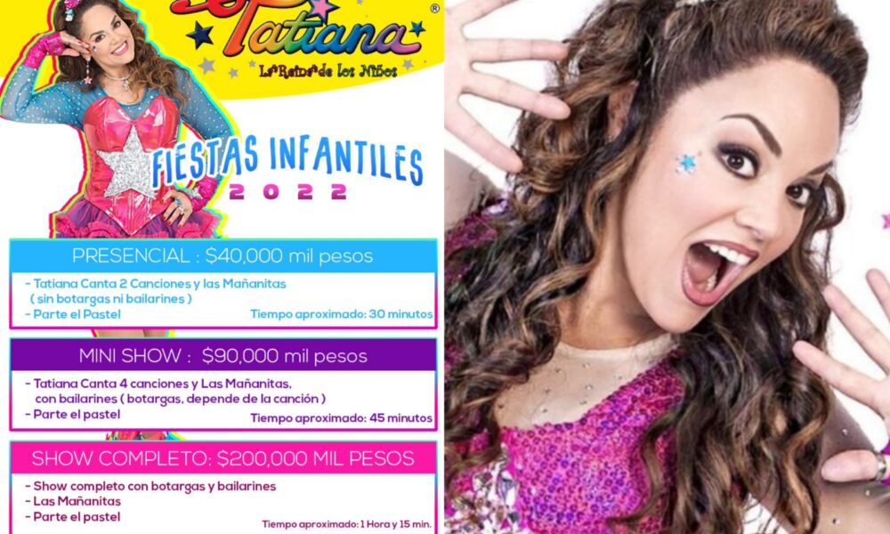 Show de Tatiana costaría hasta 200 mil pesos